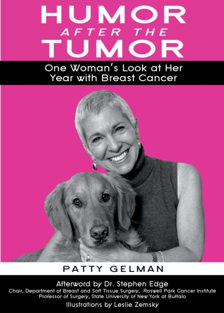 Humor After the Tumor : One Woman's Look at Her Year With Breast Cancer, Paperback / softback Book