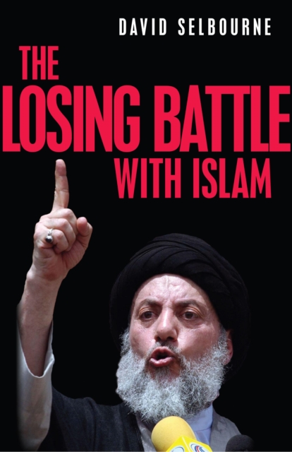 The Losing Battle With Islam, Hardback Book