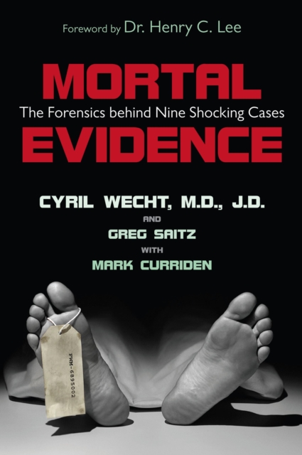 Mortal Evidence : The Forensics Behind Nine Shocking Cases, Paperback / softback Book