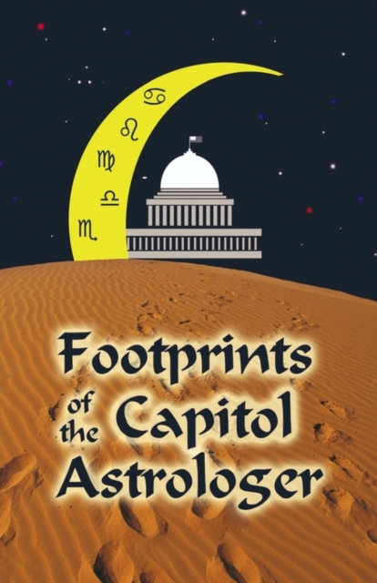 Footprints of the Capitol Astrologer, Paperback / softback Book