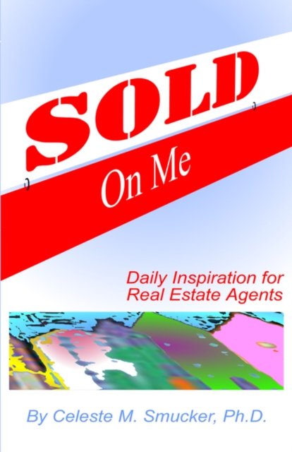 Sold on ME : Daily Inspiration for Real Estate Agents, Paperback / softback Book