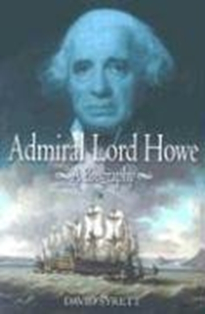 Admiral Lord Howe : A Biography, Hardback Book