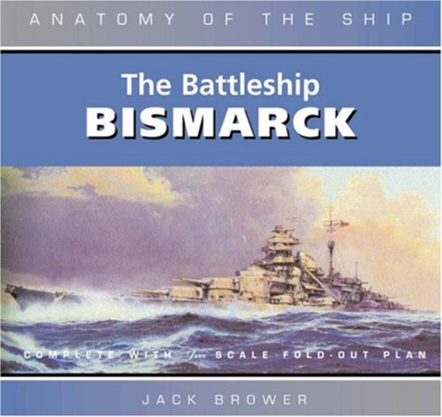 The Battleship Bismarck, Hardback Book