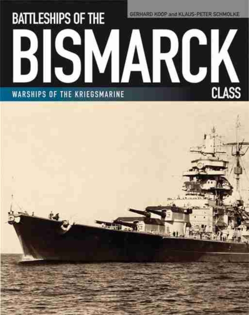 Battleships of the Bismarck Class (pbk), Paperback / softback Book