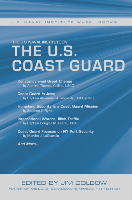 The U.S. Naval Institute on the U.S. Coast Guard : U.S. Naval Institute Wheel Books, EPUB eBook