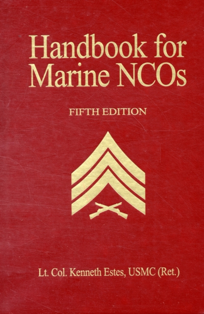 Handbook for Marine NCO's, 5th Ed., Paperback / softback Book
