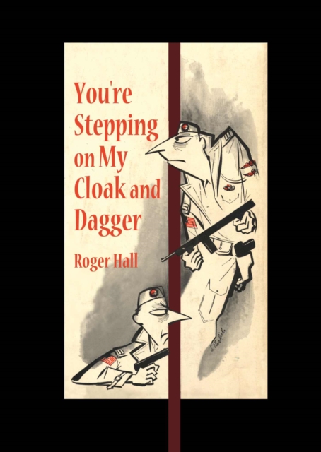 You'Re Stepping on My Cloak and Dagger, Paperback / softback Book