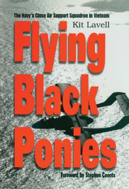 Flying Black Ponies : The Navy's Close Air Support Squadron in Vietnam, Paperback / softback Book
