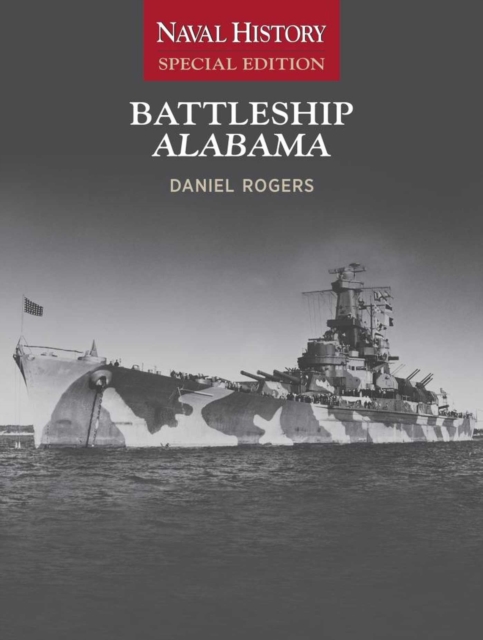 Battleship Alabama : Naval History Special Edition, Paperback / softback Book