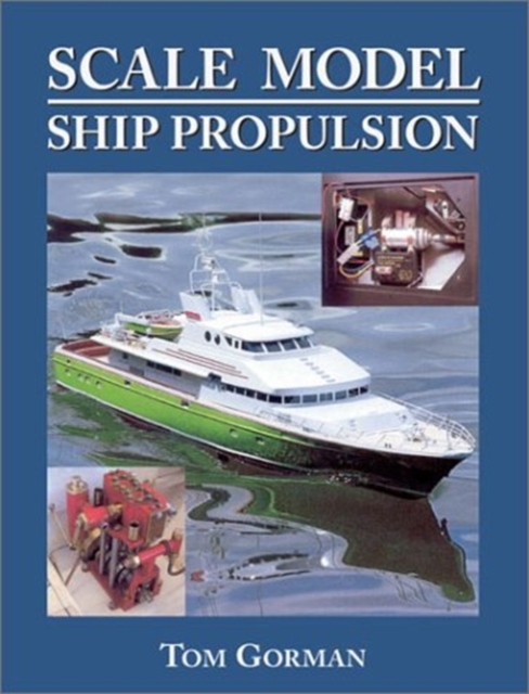 Scale Model Ship Propulsion, Hardback Book