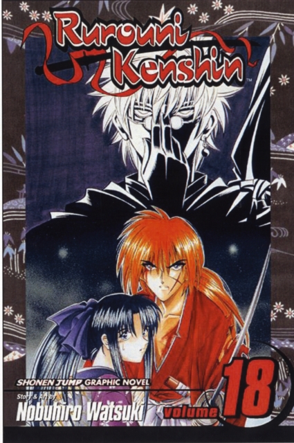 Rurouni Kenshin, Vol. 18, Paperback / softback Book