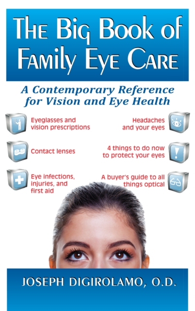 The Big Book of Family Eye Care : A Contemporary Reference for Vision and Eye Care, EPUB eBook