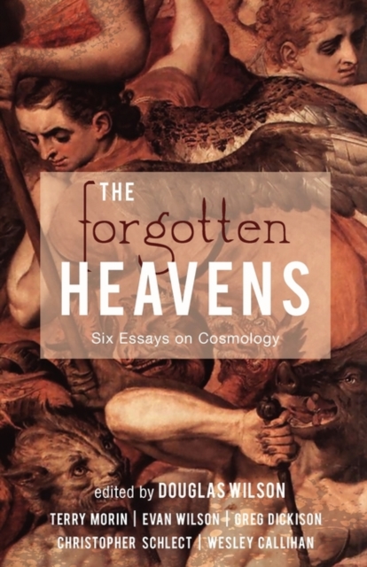 The Forgotten Heavens : Six Essays on Cosmology, Paperback / softback Book
