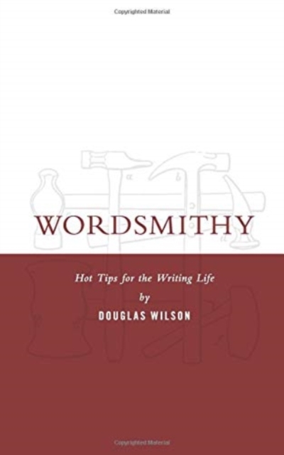 Wordsmithy : Hot Tips for the Writing Life, Paperback / softback Book