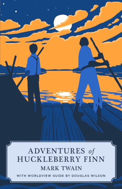 Adventures of Huckleberry Finn (Canon Classic Worldview Edition), Paperback / softback Book