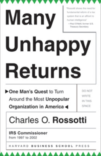 Many Unhappy Returns : One Man's Quest to Turn Around the Most Unpopular Organization in America, Hardback Book
