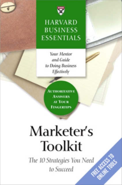 Marketer's Toolkit : The 10 Strategies You Need To Succeed, Paperback / softback Book