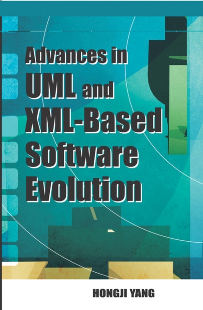 Software Evolution with UML and XML, Hardback Book