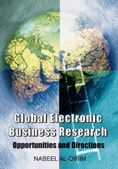 Global Electronic Business Research : Opportunities and Directions, Hardback Book