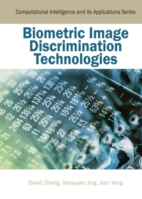 Biometric Image Discrimination Technologies, Hardback Book