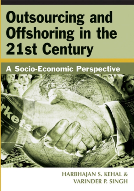 Outsourcing and Offshoring in the 21st Century: A Socio-Economic Perspective, PDF eBook