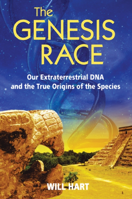 The Genesis Race : Our Extraterrestrial DNA and the True Origins of the Species, Paperback / softback Book