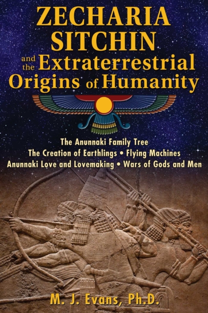 Zecharia Sitchin and the Extraterrestrial Origins of Humanity, Paperback / softback Book