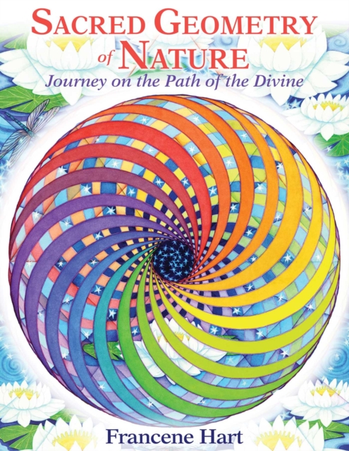 Sacred Geometry of Nature : Journey on the Path of the Divine, EPUB eBook