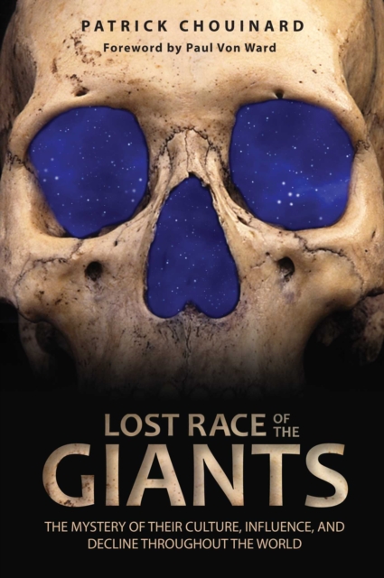 Lost Race of the Giants : The Mystery of Their Culture, Influence, and Decline throughout the World, EPUB eBook