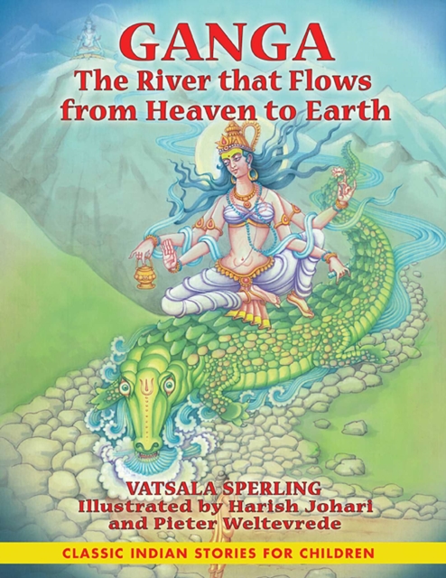 Ganga : The River that Flows from Heaven to Earth, EPUB eBook