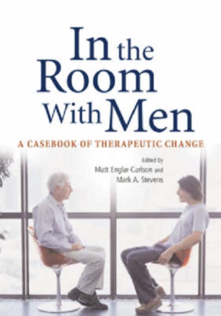 In the Room with Men : A Casebook of Therapeutic Change, Hardback Book