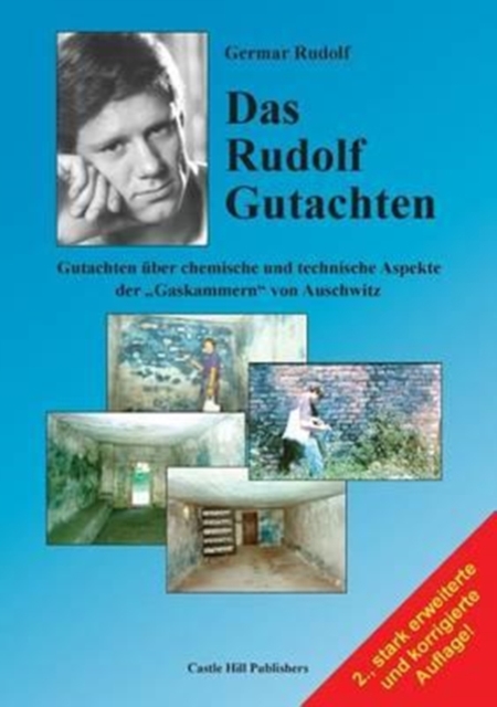 Das Rudolf Gutachten : Gutachten uber chemische und technische Aspekte der 'Gaskammern' von Auschwitz, Paperback / softback Book