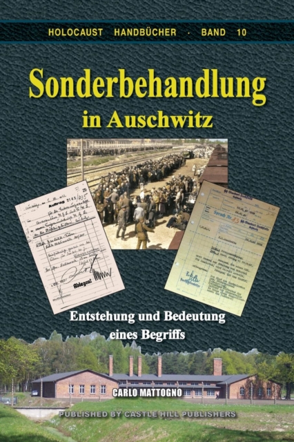 Sonderbehandlung in Auschwitz : Entstehung und Bedeutung eines Begriffs, Paperback / softback Book