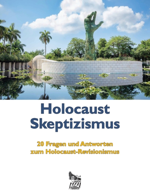 Holocaust Skeptizismus : 20 Fragen und Antworten zum Holocaust-Revisionismus, Paperback / softback Book