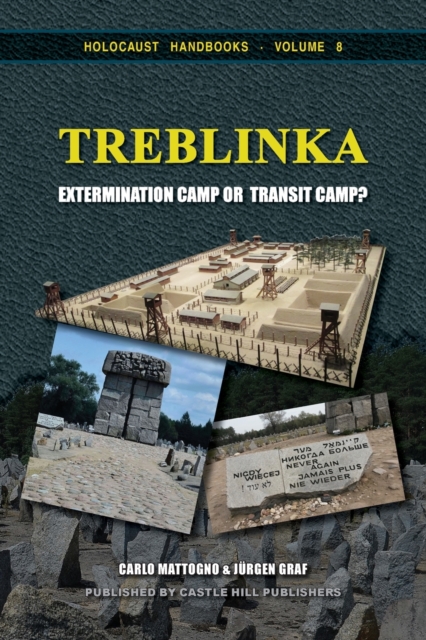 Treblinka : Extermination Camp or Transit Camp?, Paperback / softback Book