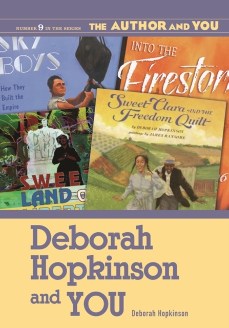 Deborah Hopkinson and YOU, Paperback / softback Book