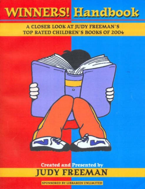 The WINNERS! Handbook : A Closer Look at Judy Freeman's Top-Rated Children's Books of 2004, Paperback / softback Book