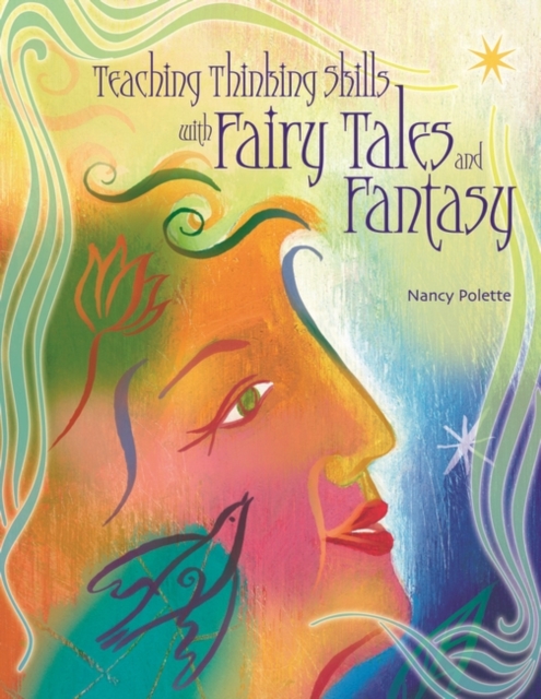 Teaching Thinking Skills with Fairy Tales and Fantasy, Paperback / softback Book