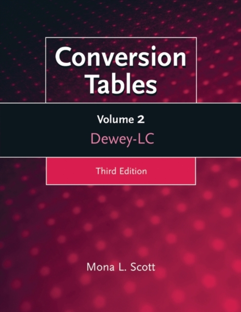 Conversion Tables : Volume Two, Dewey-LC, Paperback / softback Book