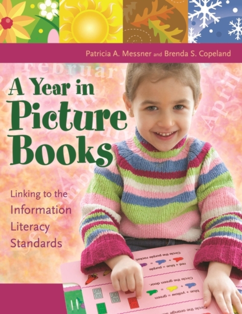 A Year in Picture Books : Linking to the Information Literacy Standards, Paperback / softback Book