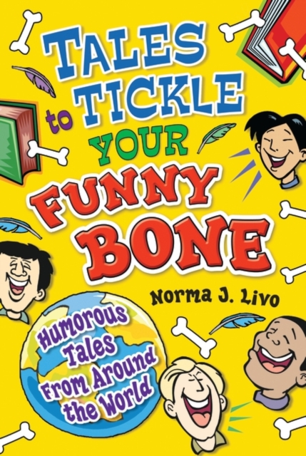 Tales to Tickle Your Funny Bone : Humorous Tales from Around the World, Paperback / softback Book