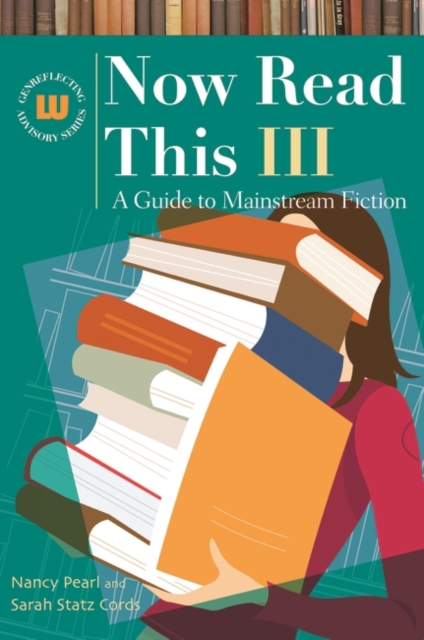 Now Read This III : A Guide to Mainstream Fiction, Hardback Book
