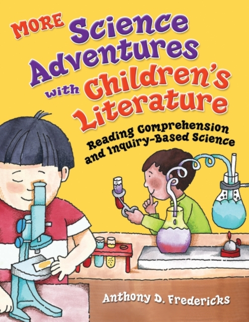 MORE Science Adventures with Children's Literature : Reading Comprehension and Inquiry-Based Science, Paperback / softback Book
