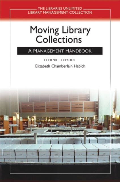 Moving Library Collections : A Management Handbook, Paperback / softback Book