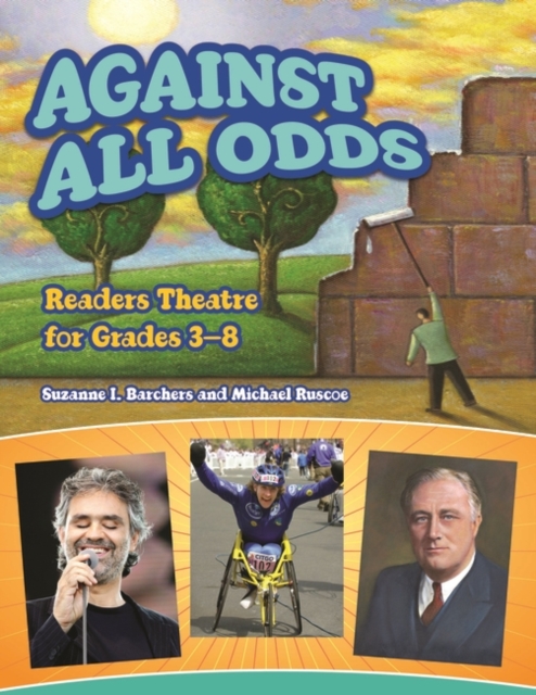 Against All Odds : Readers Theatre for Grades 3-8, Paperback / softback Book
