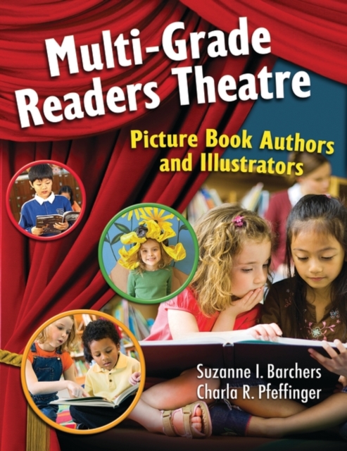 Multi-Grade Readers Theatre : Picture Book Authors and Illustrators, Paperback / softback Book