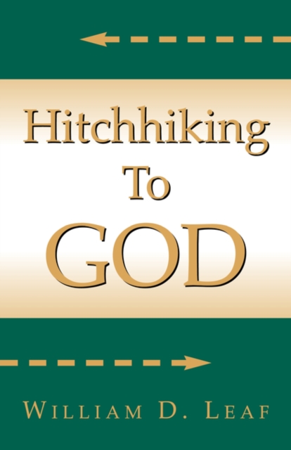 Hitch Hiking to God, Paperback / softback Book