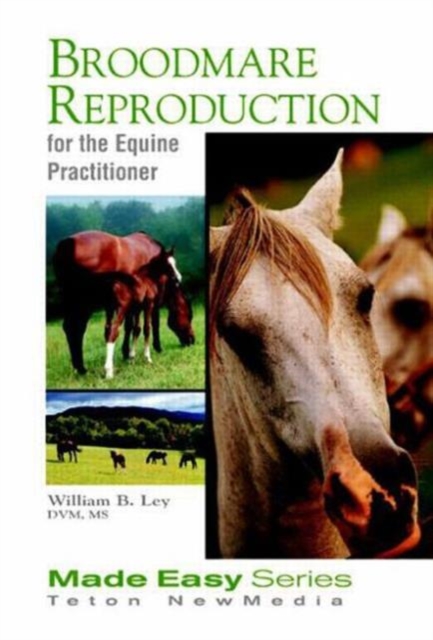 Broodmare Reproduction for the Equine Practitioner, Paperback / softback Book