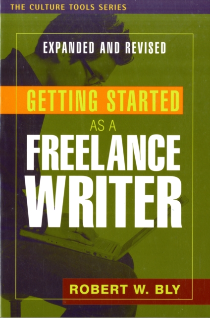 Getting Started as a Freelance Writer, Revised & Expanded, Paperback / softback Book