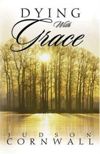 Dying With Grace, Paperback / softback Book